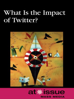 cover image of What Is the Impact of Twitter?